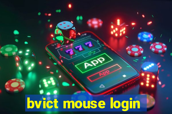 bvict mouse login